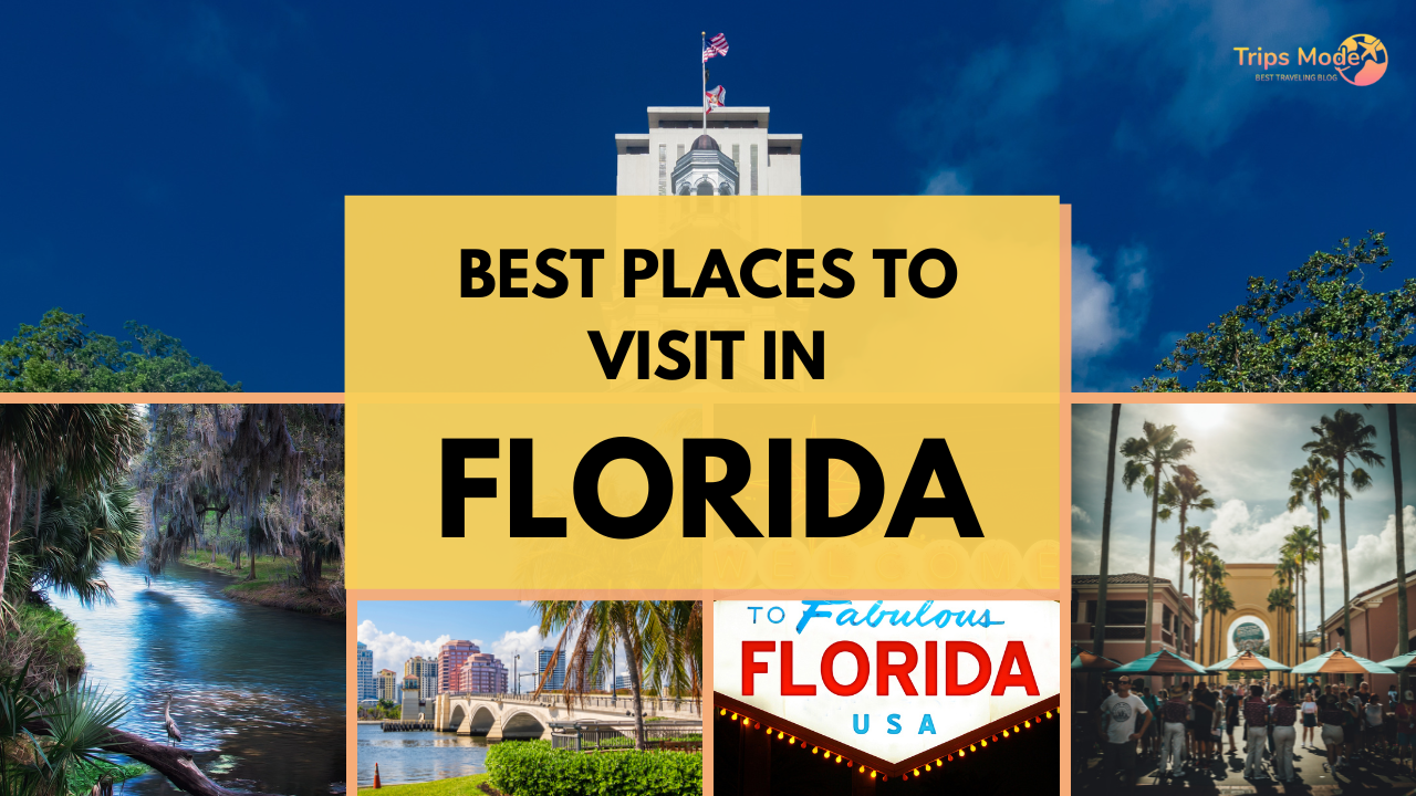 Best Places to Visit in Florida