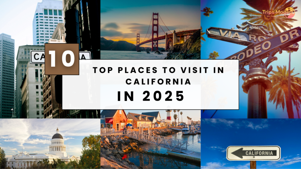 Places to Visit in California