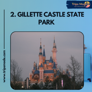 Gillette Castle State Park
