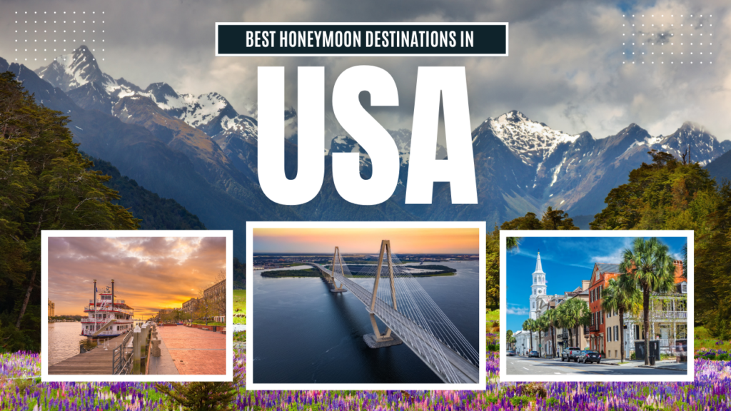 Honeymoon Destinations in USA