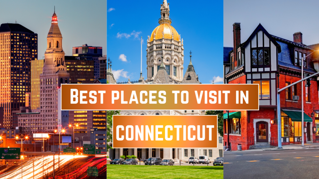 Places to Visit in Connecticut