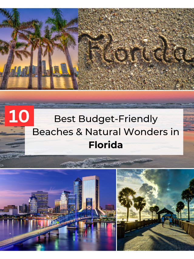 Best Budget-Friendly Beaches & Natural Wonders in Florida