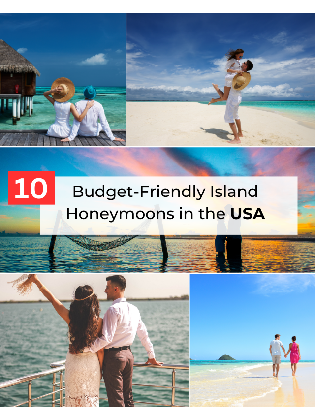 10 Budget-Friendly Island Honeymoons in the USA