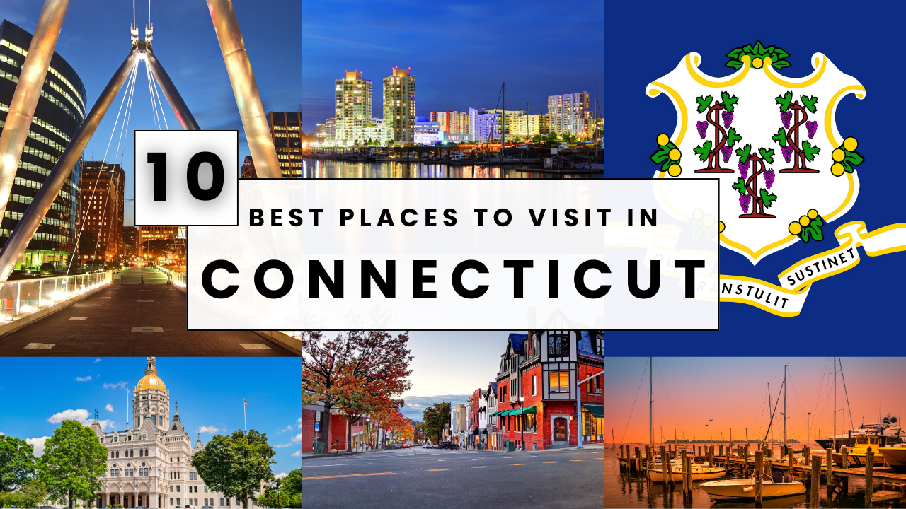 Places to Visit in Connecticut