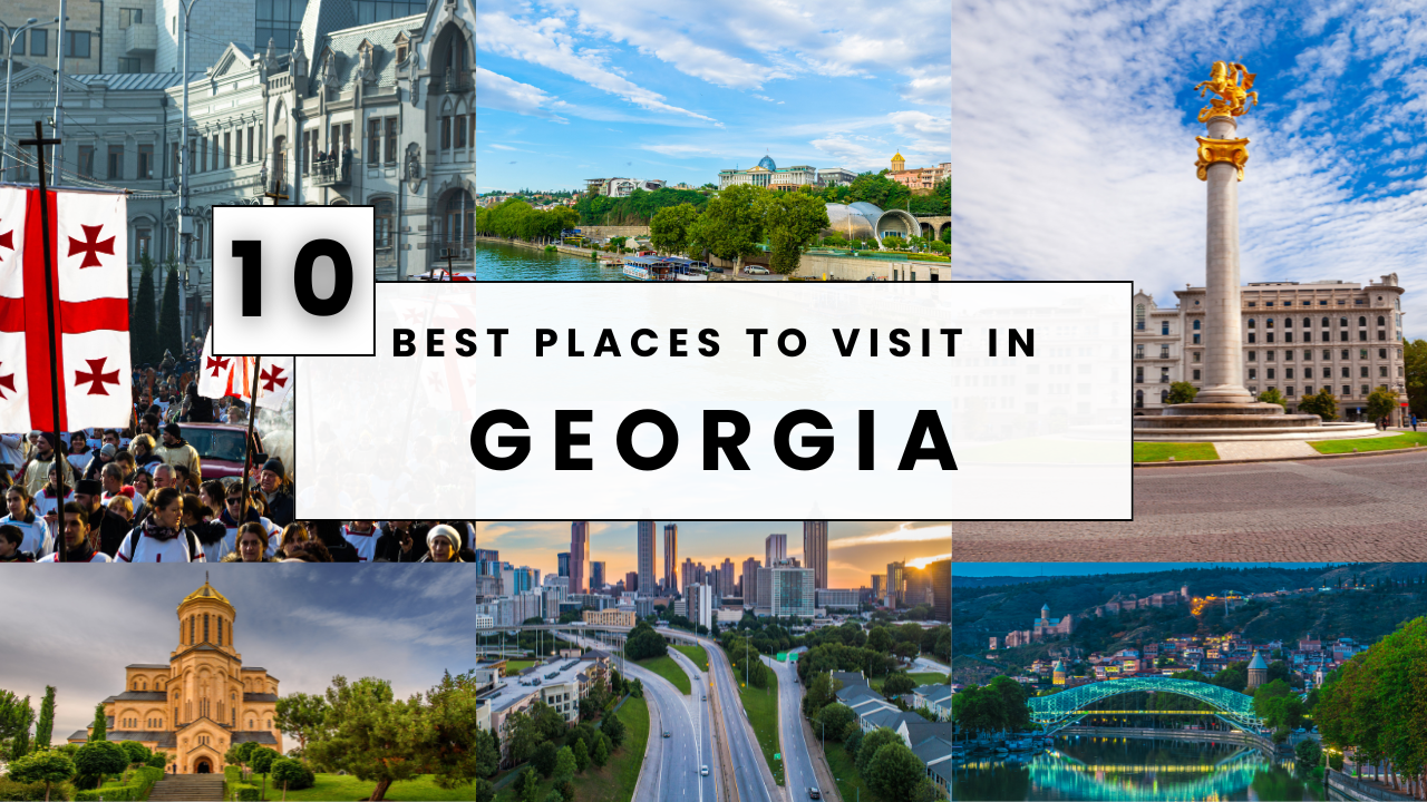 Places to Visit in Georgia