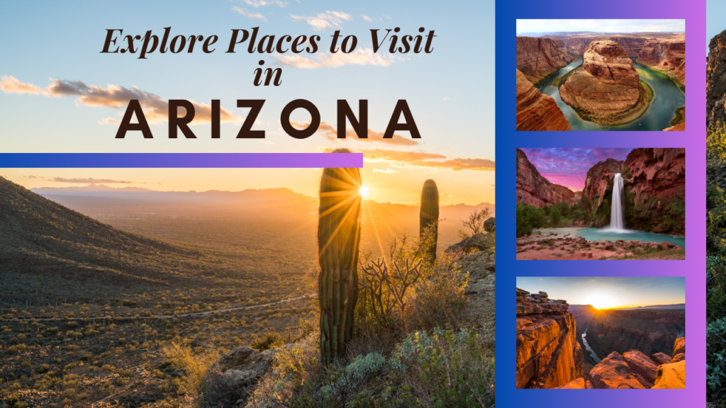 Places to Visit in Arizona