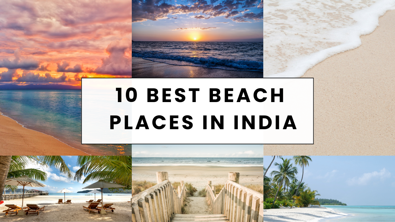 10 Best Beach Places in India