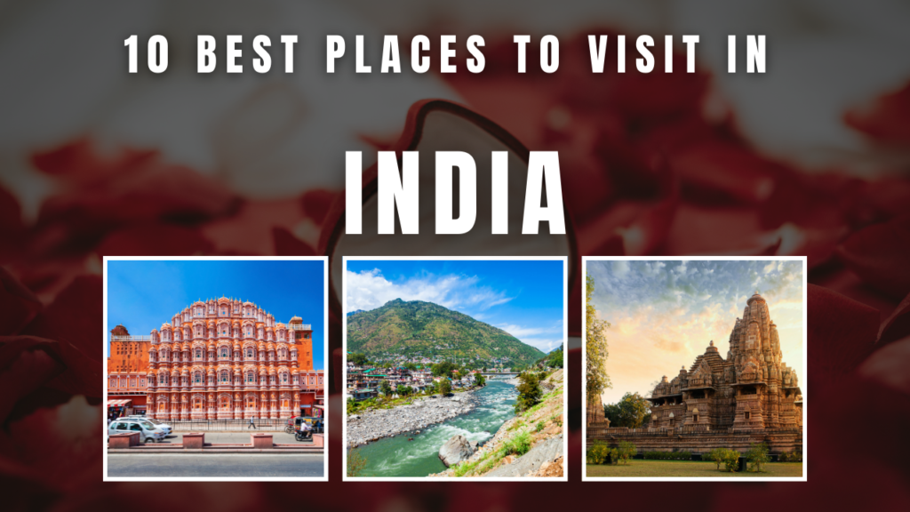 10 Best Places to Visit in India