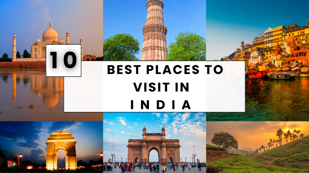 10 Best Places to Visit in India
