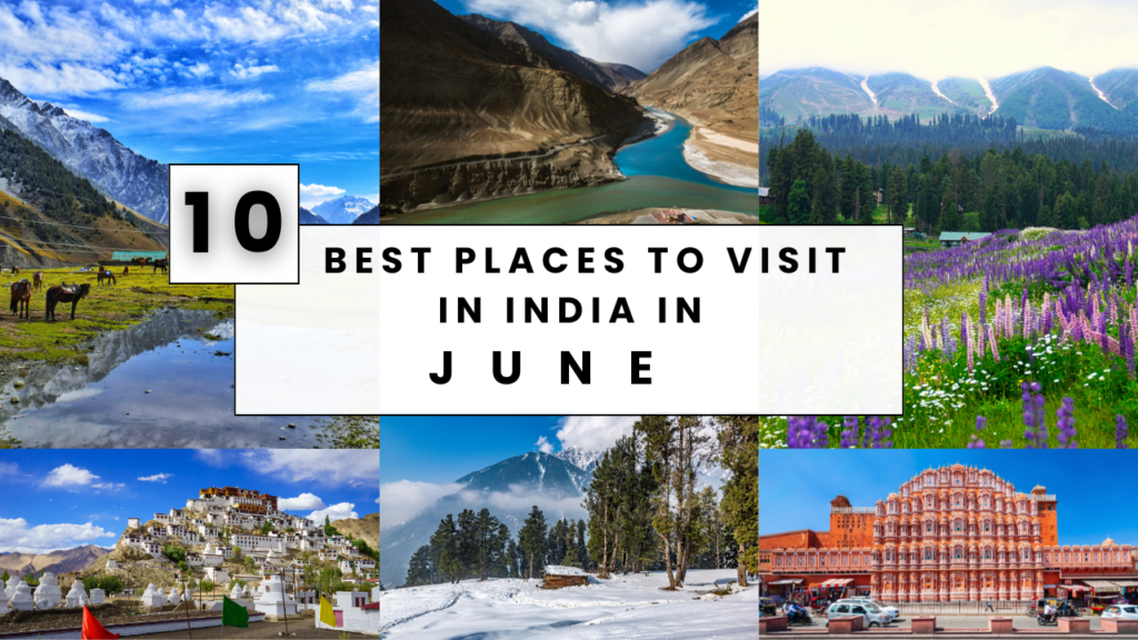 10 Best Places to Visit in India in June
