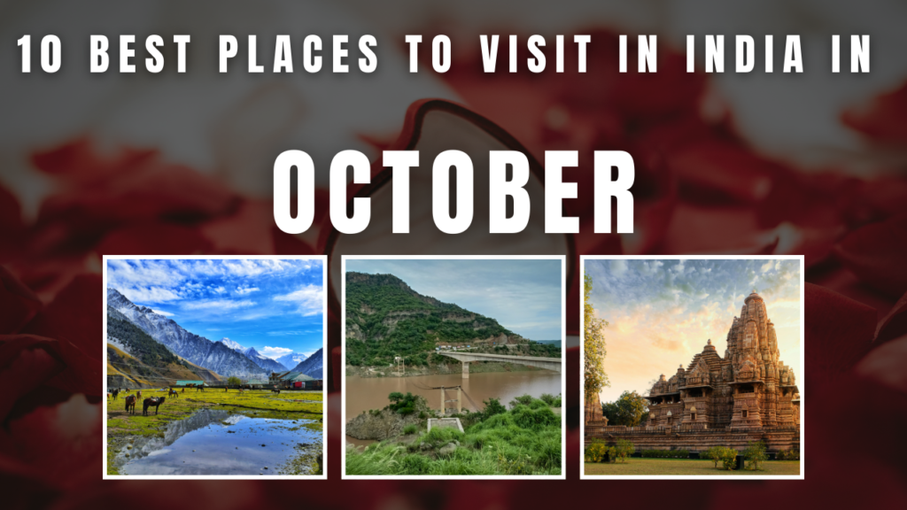 10 Best Places to Visit in India in October