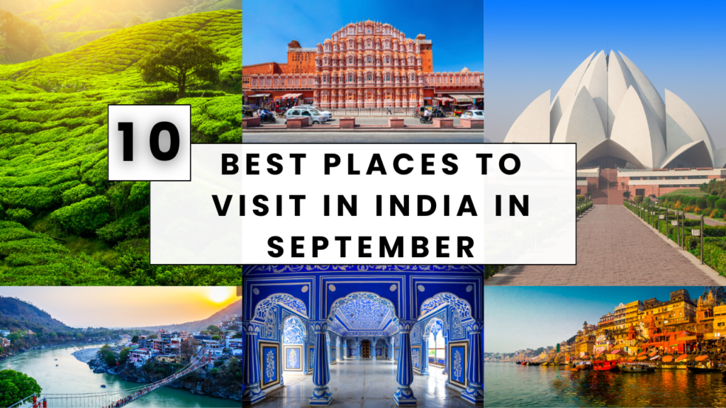 10 Best Places to Visit in India in September