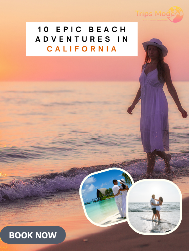10 Epic Beach Adventures in California (2)