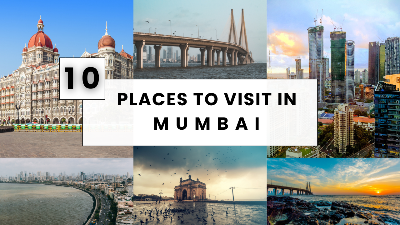10 Places to Visit in Mumbai