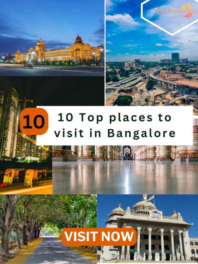 10 Top places to visit in Bangalore