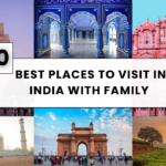 10 Best Places to Visit in India with Family