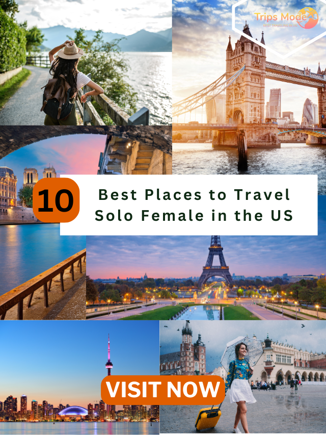 Best Places to Travel Solo Female in the US