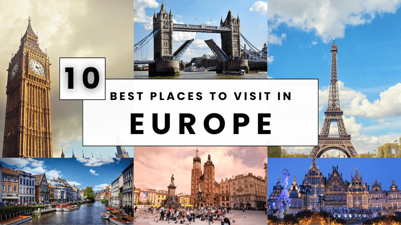 Best Places to Visit in Europe