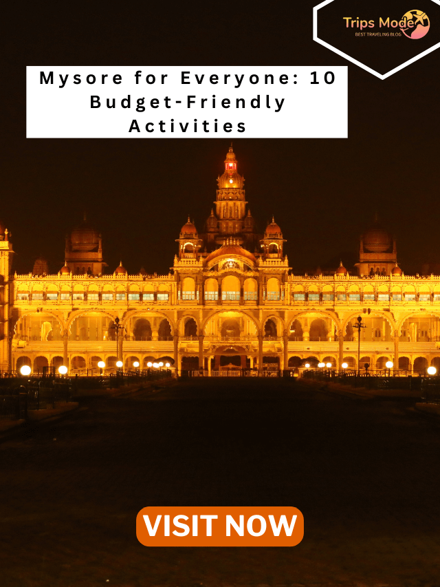 Best Places to Visit in Mysore
