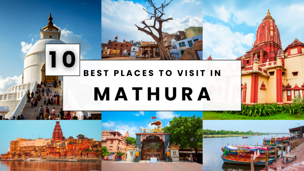 Places to Visit in Mathura