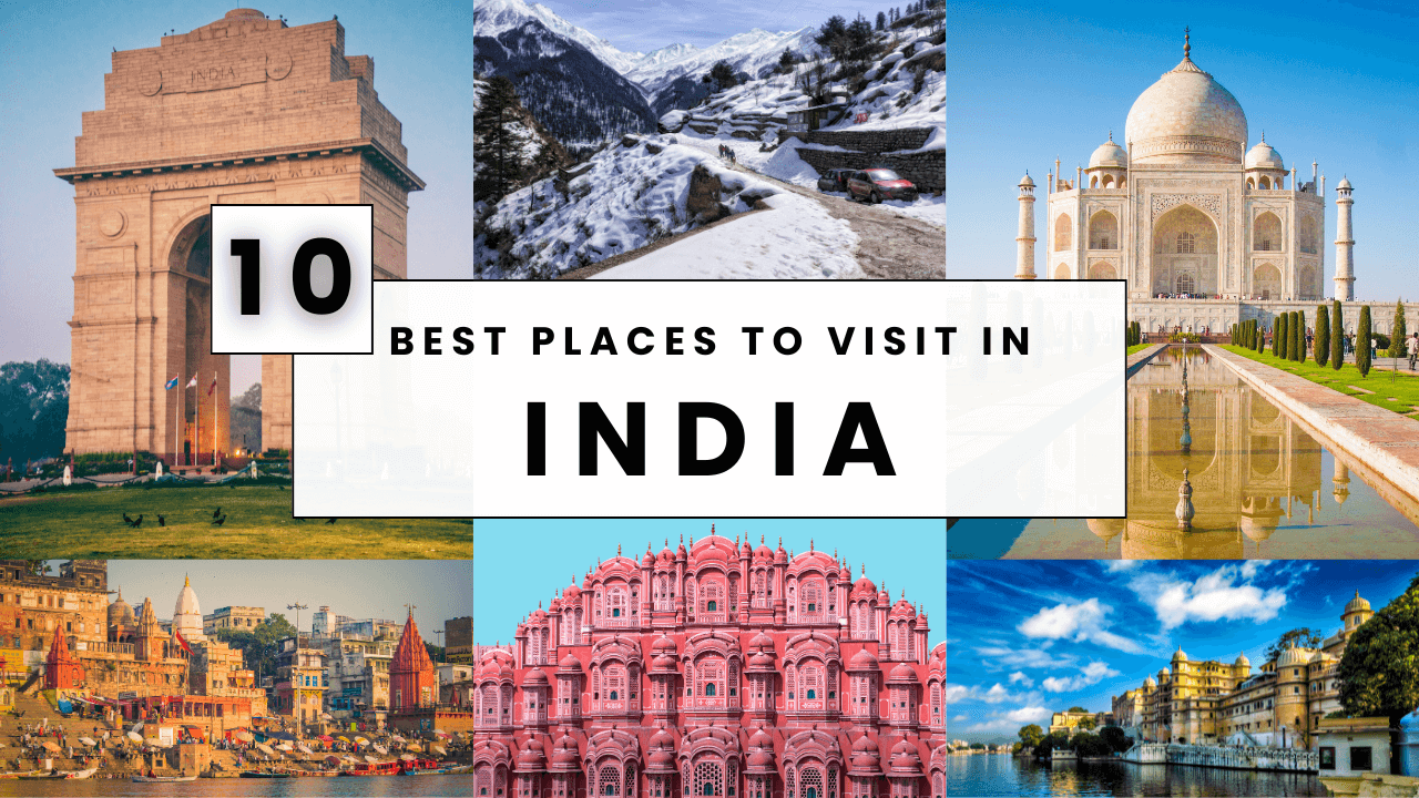 Best places to visit in india