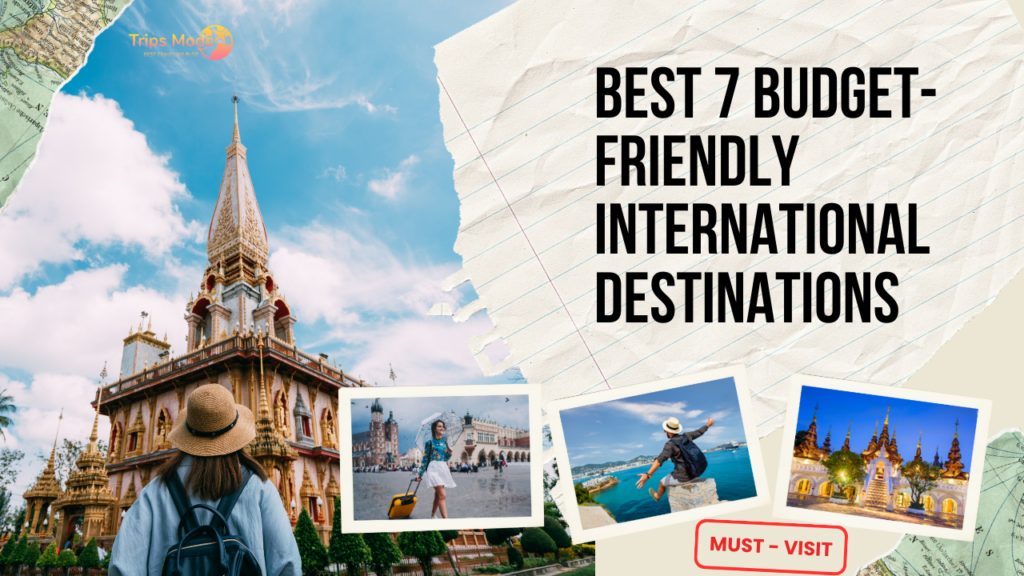 Budget-Friendly International Destinations