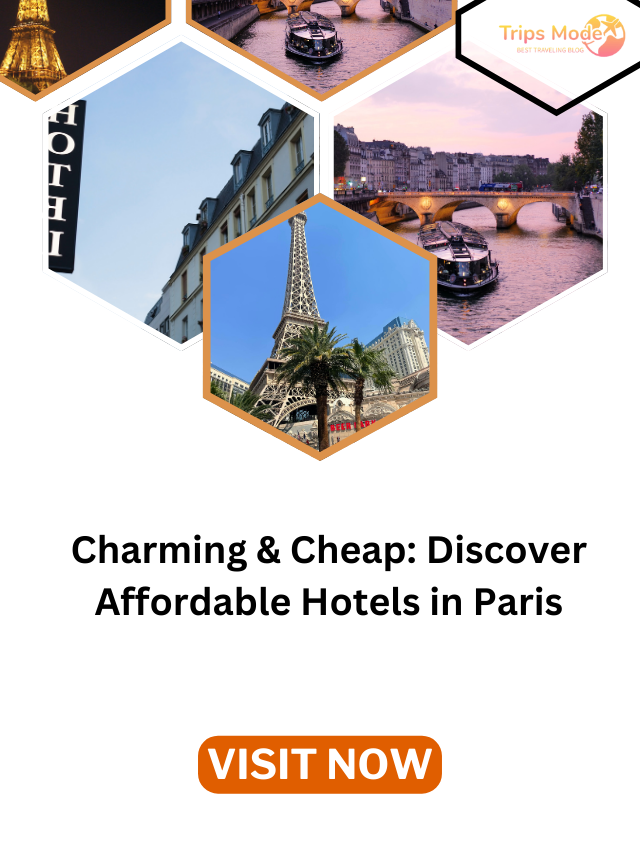 Charming & Cheap: Discover Affordable Hotels in Paris