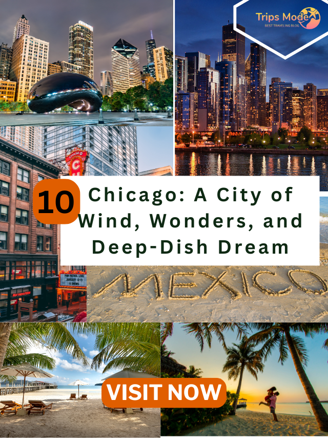 Chicago: A City of Wind, Wonders, and Deep-Dish Dream