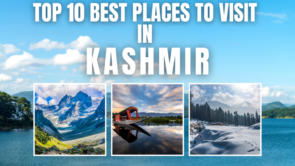 Places to Visit in Kashmir