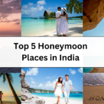 Top 5 Honeymoon Places in India