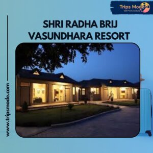 Shri Radha Brij Vasundhara Resort